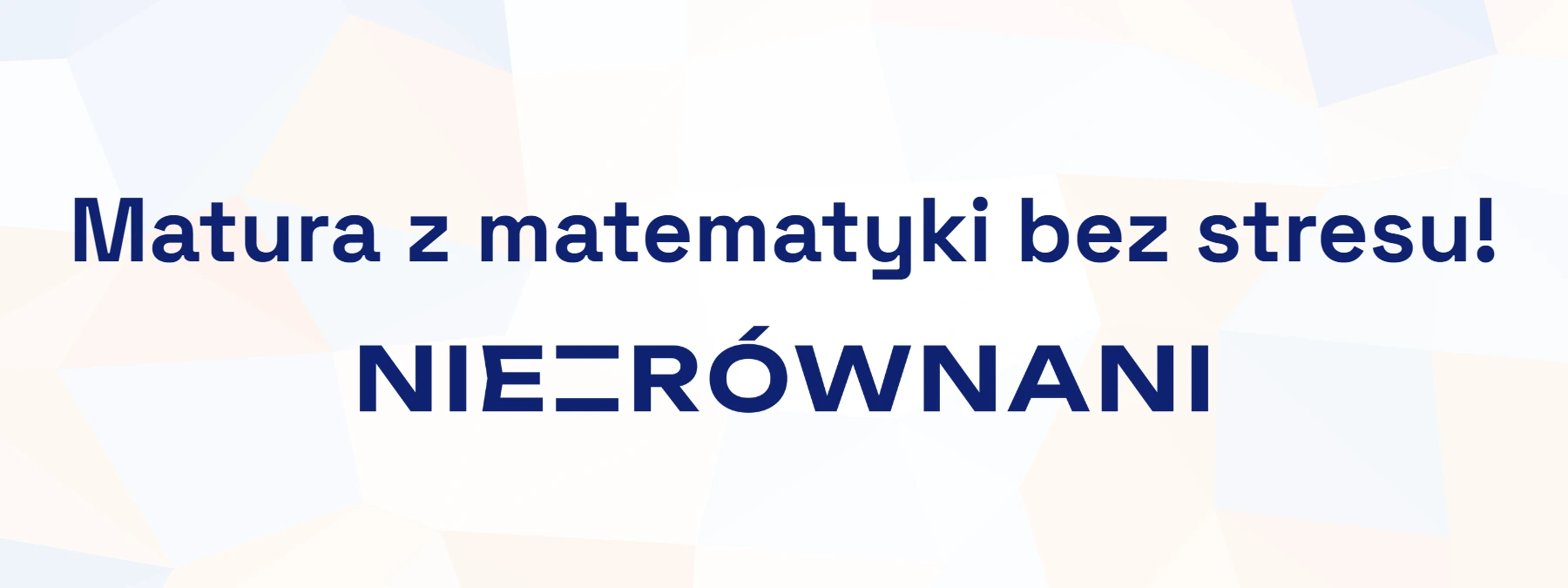 Jak zdać maturę z matematyki - grafika Niezrównanych